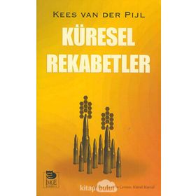 Küresel Rekabetler - Kees Van der Pijl
