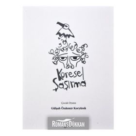 Küresel Şaşırma - Gülşah Özdemir Koryürek