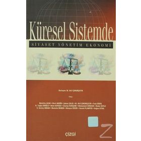 KÜRESEL SISTEMDE SIYASET YÖNETİM EKONOMI - M. AKIF ÇUKURÇAYIR