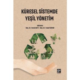 Küresel Sistemde Yeşil Yönetim - Faruk Dayı Yusuf Esmer