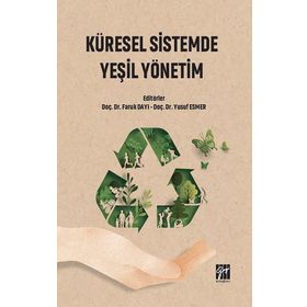 Küresel Sistemde Yeşil Yönetim - Faruk Dayı Yusuf Esmer