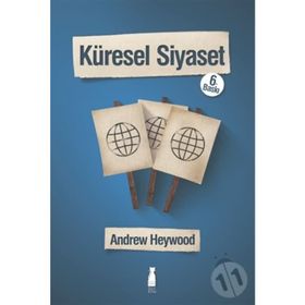 KÜRESEL SIYASET - ANDREW HEYWOOD