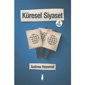 KÜRESEL SIYASET - ANDREW HEYWOOD
