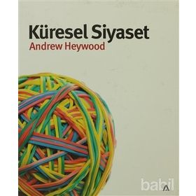KÜRESEL SIYASET - ANDREW HEYWOOD