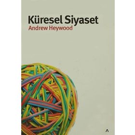 KÜRESEL SIYASET - ŞENIZ ANBARLI BOZATAY