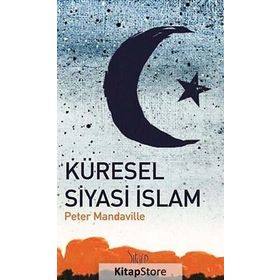 KÜRESEL SIYASI İSLAM - PETER MANDAVILLE