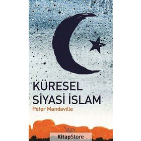 KÜRESEL SIYASI İSLAM - PETER MANDAVILLE