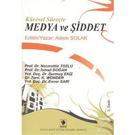 KÜRESEL SÜREÇTE MEDYA VE ŞİDDET - KOLEKTIF