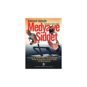 KÜRESEL SÜREÇTE MEDYA VE ŞİDDET - KOLEKTIF