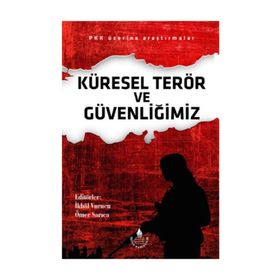 Küresel Terör ve Güvenliğimiz - İkbal Vurucu