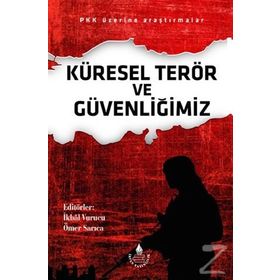 Küresel Terör ve Güvenliğimiz - İkbal Vurucu