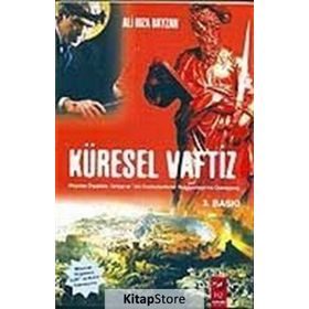 KÜRESEL VAFTIZ MISYONER ÖRGÜTLERİN TÜRKİYE VE TÜRK CUMHURIYETLERINI HIRİSTİYANLAŞTIRMA OPERASYONU - ALI RIZA BAYZAN