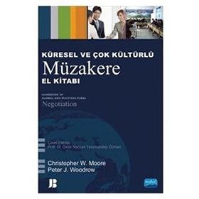 Küresel ve Çok Kültürlü Müzakere El Kitabı Nobel Akademik Yayıncılık