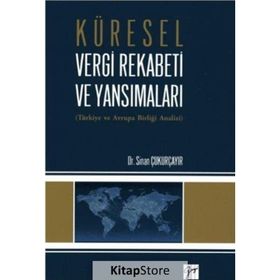 Küresel Vergi Rekabeti ve Yansımaları - Sinan Çukurçayır