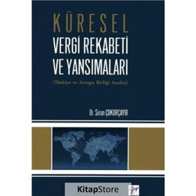 Küresel Vergi Rekabeti ve Yansımaları - Sinan Çukurçayır
