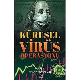 Küresel Virüs Operasyonu - Hakan Yılmaz Çebi