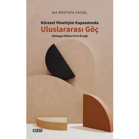 Küresel Yönetişim Kapsamında Uluslararası Göç - Çizgi Kitabevi Yayınları