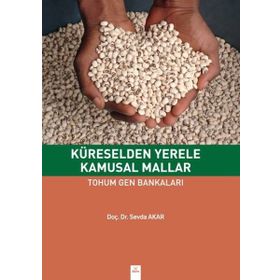 Küreselden Yerele Kamusal Mallar - Sevda Akar