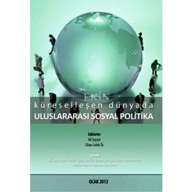 Küreselleşen Dünyada Uluslararası Kuruluşlar - S. Rıdvan Karluk