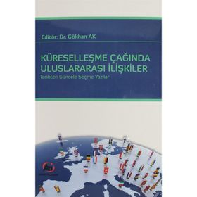 Küreselleşme Çağında Uluslararası İlişkiler - Kolektif