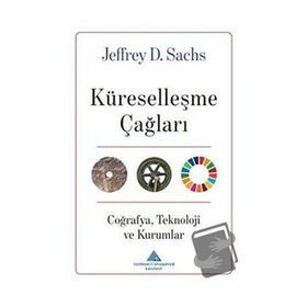 Küreselleşme Çağları Jeffrey D. Sachs