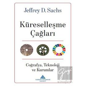 Küreselleşme Çağları Jeffrey D. Sachs