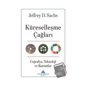 Küreselleşme Çağları Jeffrey D. Sachs
