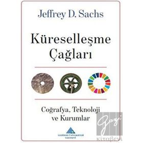 Küreselleşme Çağları Jeffrey D. Sachs