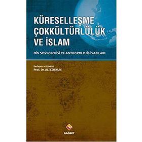 Küreselleşme Çokkültürlülük ve İslam Ali Coşkun