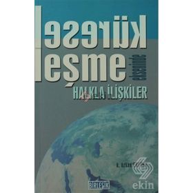 KÜRESELLEŞME EKSENINDE HALKLA İLİŞKİLER - K. ÖZKAN ERTÜRK