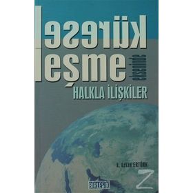 KÜRESELLEŞME EKSENINDE HALKLA İLİŞKİLER - K. ÖZKAN ERTÜRK