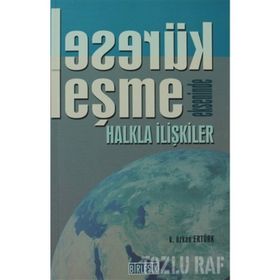 KÜRESELLEŞME EKSENINDE HALKLA İLİŞKİLER - K. ÖZKAN ERTÜRK