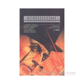 KÜRESELLEŞME EMPERYALIZM YERELCILIK İŞÇİ SINIFI - KORKUT BORATAV, HAKAN ARSLAN, TARIK ŞENGÜL, CEM SOMEL, OKTAR TÜREL