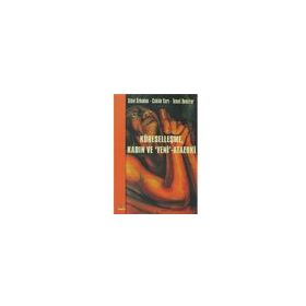 Küreselleşme, Kadın ve "Yeni"-Ataerki - Temel Demirer;Sibel Özbudun;Cahide Sarı (ISBN:9789756361468)