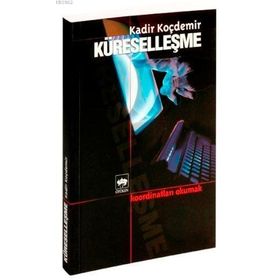 KÜRESELLEŞME (KOORDİNATLARI OKUMAK) - KADIR KOÇDEMİR
