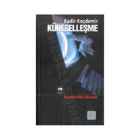 KÜRESELLEŞME (KOORDİNATLARI OKUMAK) - KADIR KOÇDEMİR