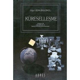 Küreselleşme Neoliberal İddialar Radikal Yanıtlar - Robert Went