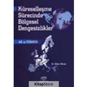 KÜRESELLEŞME SÜRECİNDE BÖLGESEL DENGESIZLIKLER - GÜLEN ELMAS