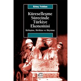 KÜRESELLEŞME SÜRECİNDE TÜRKİYE'NİN EKONOMIK GÜVENLİĞİ - SÜLEYMAN AYDIN