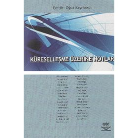 KÜRESELLEŞME ÜZERINE NOTLAR - GENEL