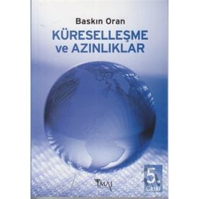 KÜRESELLEŞME VE AZINLIKLAR - BASKIN ORAN