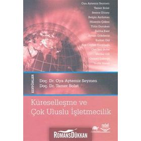 Küreselleşme ve Çok Uluslu İşletmecilik - Oya Aytemiz Seymen Tamer Bolat