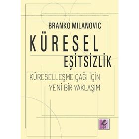 KÜRESELLEŞME VE EŞİTSİZLİK - LUCIANO GALLINO