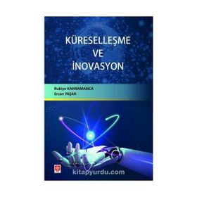 Küreselleşme ve İnovasyon Rukiye Kahramanca