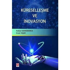 Küreselleşme ve İnovasyon Rukiye Kahramanca