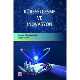 Küreselleşme ve İnovasyon Rukiye Kahramanca