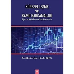 Küreselleşme ve Kamu Harcamaları - Simla Güzel