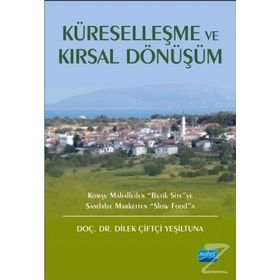 Küreselleşme Ve Kırsal Dönüşüm - Dilek Çiftçi Yeşiltuna