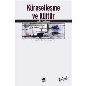 KÜRESELLEŞME VE KÜLTÜR - JOHN TOMLINSON