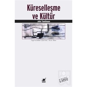 KÜRESELLEŞME VE KÜLTÜR - JOHN TOMLINSON